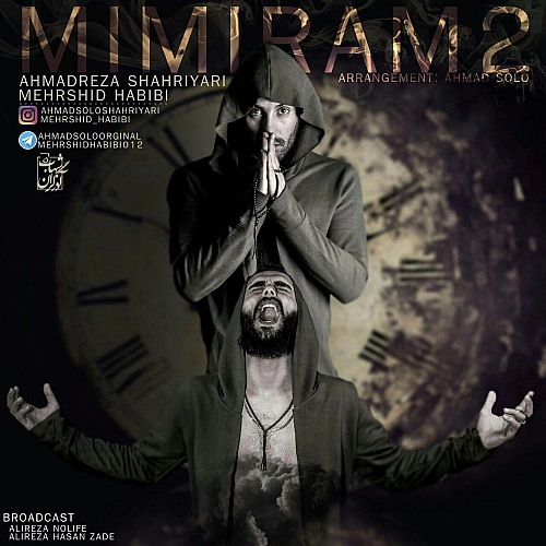 Mimiram 2 (ft Mehrshid Habibi) - Ahmad Solo